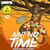 Thumbnail for the UnSub - Aint No Time link, provided by host site