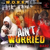 Thumbnail for the Proper - Aint Worried link, provided by host site