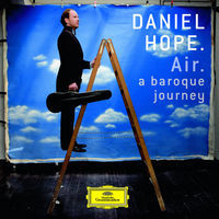 Thumbnail for the Daniel Hope - Air - A Baroque Journey link, provided by host site