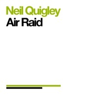 Thumbnail for the Neil Quigley - Air Raid link, provided by host site