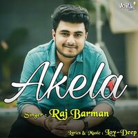 Thumbnail for the Raj Barman - Akela link, provided by host site