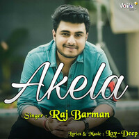 Thumbnail for the Raj Barman - Akela link, provided by host site