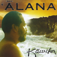 Thumbnail for the Kawika Kahiapo - Alana link, provided by host site