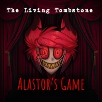 Thumbnail for the The Living Tombstone - Alastor's Game link, provided by host site