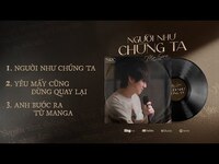 Thumbnail for the Mr. Siro - ALBUM NGƯỜI NHƯ CHÚNG TA - [Audio Teaser] link, provided by host site