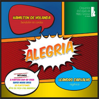 Thumbnail for the Hamilton de Holanda - Alegria link, provided by host site