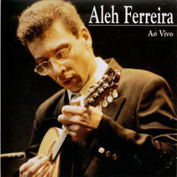 Thumbnail for the Aleh Ferreira - Aleh Ferreira (Ao Vivo) link, provided by host site