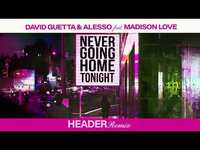Thumbnail for the David Guetta - Never Going Home Tonight (HEADER remix) [Visualizer] link, provided by host site