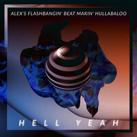 Thumbnail for the Sleep - Alex's Flashbangin Beat Makin Hullabaloo, Hell Yeah link, provided by host site