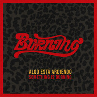 Thumbnail for the Burning - Algo Está Ardiendo link, provided by host site