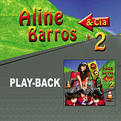 Thumbnail for the Aline Barros - Aline Barros e Cia 2 (Playback) link, provided by host site