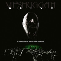 Thumbnail for the Meshuggah - Alive link, provided by host site