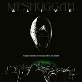 Thumbnail for the Meshuggah - Alive link, provided by host site