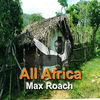 Thumbnail for the Max Roach - All Africa link, provided by host site