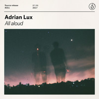 Thumbnail for the Adrian Lux - All Aloud link, provided by host site