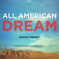 Thumbnail for the Scotch - All American Dream link, provided by host site