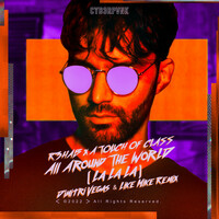 Thumbnail for the R3hab - All Around The World (La La La) [Dimitri Vegas & Like Mike Remix] link, provided by host site