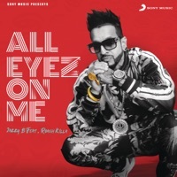 Thumbnail for the Jazzy B - All Eyez on Me link, provided by host site