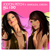 Thumbnail for the Jolyon Petch - All I Do link, provided by host site