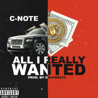 Thumbnail for the C-Note - All I Really Wanted link, provided by host site