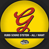Thumbnail for the Rubb Sound System - All I Want link, provided by host site