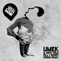 Thumbnail for the UMEK - All I Want (Dosem Remix) link, provided by host site