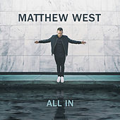 Thumbnail for the Matthew West - All In link, provided by host site