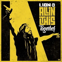 Thumbnail for the Lion D - All In This Together link, provided by host site