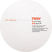 Thumbnail for the TMSV - All It Takes / Back Off link, provided by host site