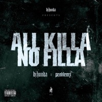 Thumbnail for the dj honda - All Killa / No Filla link, provided by host site