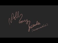 Thumbnail for the Land Of Talk - All My Friends link, provided by host site