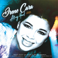 Thumbnail for the Irene Cara - All my Heart (Zio Peter & Bruno Guerrrini Remix 2025) link, provided by host site