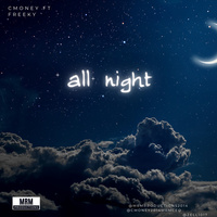Thumbnail for the C-Money - All Night link, provided by host site