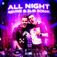 Thumbnail for the REVIVE - All Night link, provided by host site