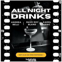 Thumbnail for the Andrea Belli - All Night Drinks link, provided by host site