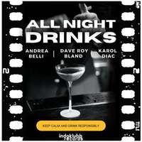 Thumbnail for the Andrea Belli - All Night Drinks link, provided by host site
