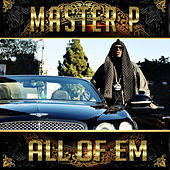 Thumbnail for the Master P - All of Em link, provided by host site