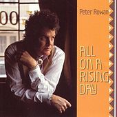 Thumbnail for the Peter Rowan - All on a Rising Day link, provided by host site