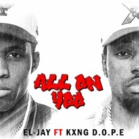 Thumbnail for the El Jay - All On You link, provided by host site