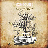 Thumbnail for the Redbeard - All or Nothin' link, provided by host site