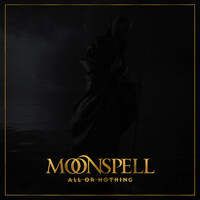 Thumbnail for the Moonspell - All or Nothing link, provided by host site