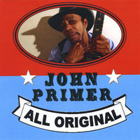 Thumbnail for the John Primer - All Original link, provided by host site