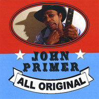 Thumbnail for the John Primer - All Original link, provided by host site