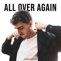 Thumbnail for the Jacob Stanifer - ALL OVER AGAIN link, provided by host site