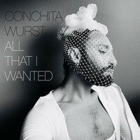Thumbnail for the Conchita Wurst - All That I Wanted link, provided by host site