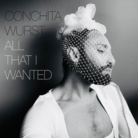 Thumbnail for the Conchita Wurst - All That I Wanted link, provided by host site
