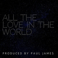 Thumbnail for the Paul James - All the Love in the World link, provided by host site