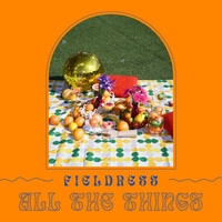 Thumbnail for the Fieldress - All the Things link, provided by host site