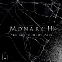 Thumbnail for the Monarch - All the World's Pain link, provided by host site