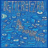 Thumbnail for the Better Than Ezra - All Together Now link, provided by host site